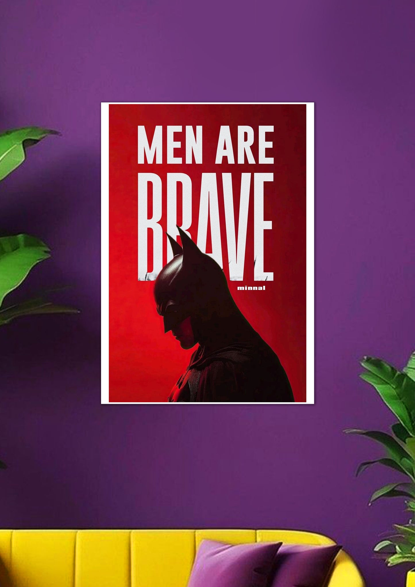 Men are Brave | Batman | Superhero posters